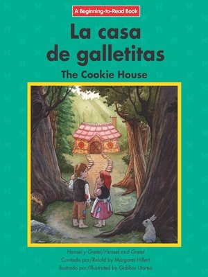 cover image of La casa de galletitas / The Cookie House